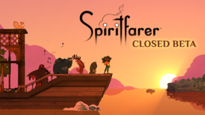 Spiritfarer Closed Beta