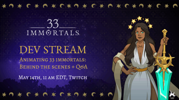 33_Immortals_-_Dev_Stream_2_-_May_14th